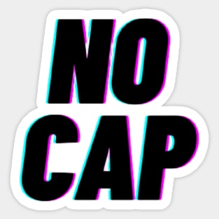 NO CAP Sticker